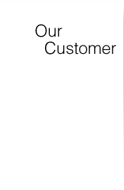 Our Customer